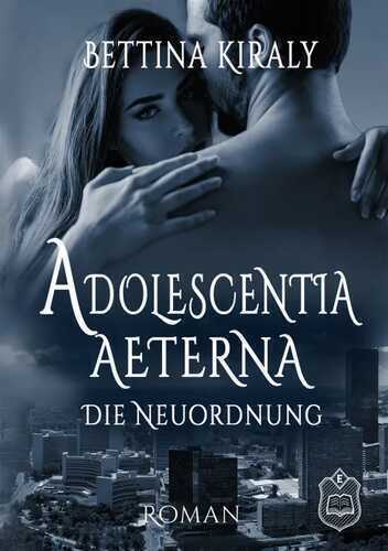 Adolescentia Aeterna — Bettina Kiraly