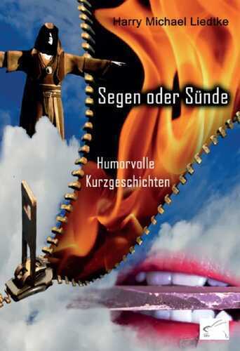 Segen oder Sünde — Harry Michael Liedtke
