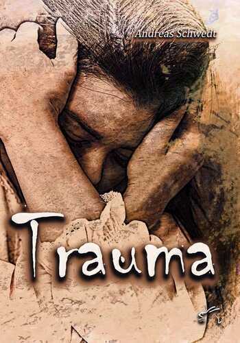 Trauma — Andreas Schwedt