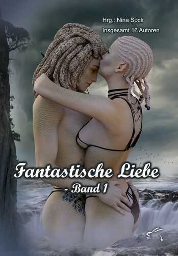 Fantastische Liebe - Band 1