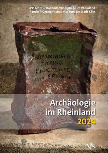 Archäologie im Rheinland 2024