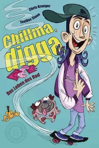 Chillma, digga — Chris Krueger