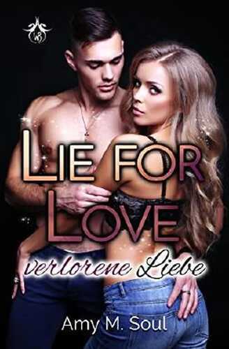 Lie for Love: Verlorene Liebe