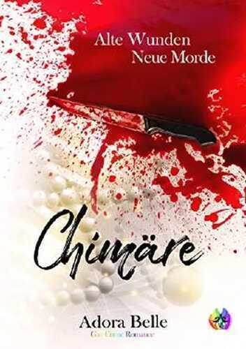 Chimäre (Alte Wunden - Neue Morde 1)