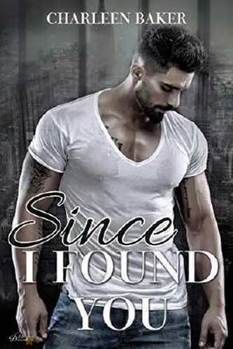 Since I Found You (Since-Reihe 3)