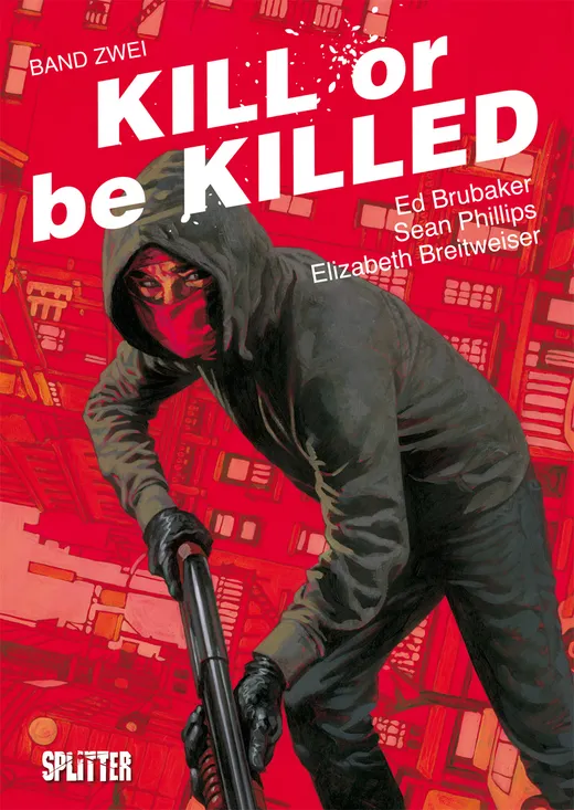 Kill or be Killed. Band 2