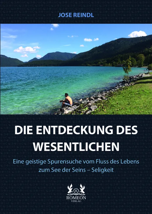 DIE ENTDECKUNG DES WESENTLICHEN