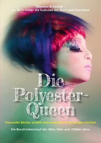 Die Polyester-Queen — Alexander Becker