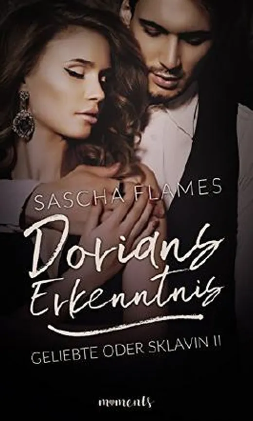 Dorians Erkenntnis (Geliebte oder Sklavin 2)
