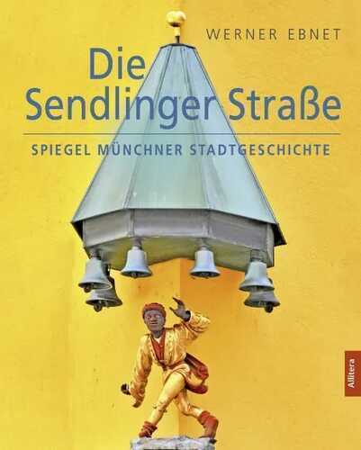 Die Sendlinger Straße — Werner Ebnet