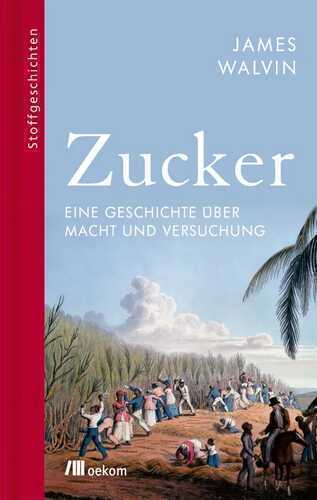 Zucker — James Walvin
