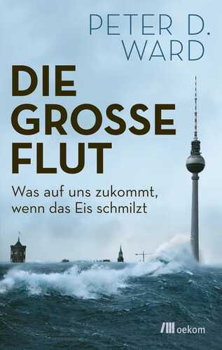 Die große Flut — Peter D. Ward