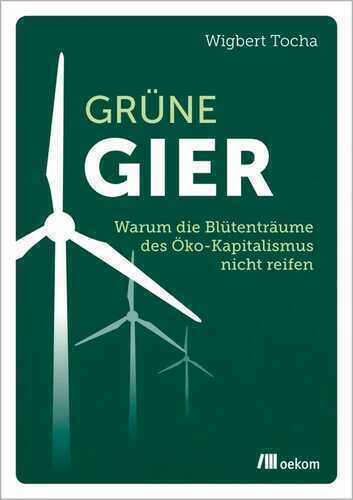 Grüne Gier — Wigbert Tocha