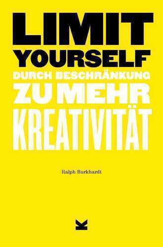 Limit Yourself — Ralph Burkhardt