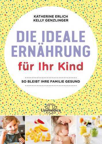 Die ideale Ernährung für Ihr Kind