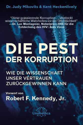 Die Pest der Korruption — Dr. Judy Mikovits
