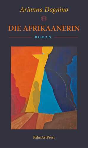 Die Afrikaanerin — Arianna Dagnino