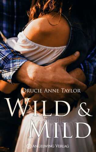 Wild & Mild — Drucie Anne Taylor