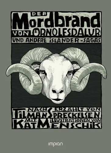 Der Mordbrand von Örnolfsdalur und andere Isländer-Sagas