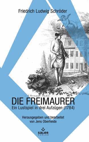 Die Freimaurer — Friedrich Ludwig Schröder