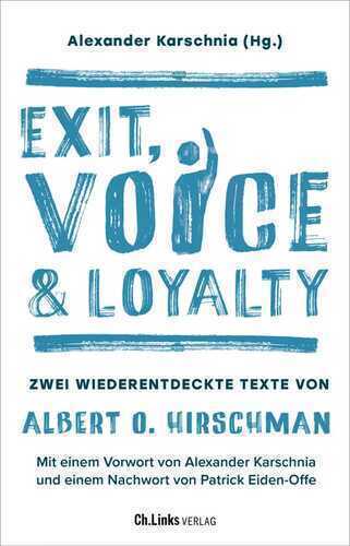 Exit, Voice & Loyalty — Alexander Karschnia