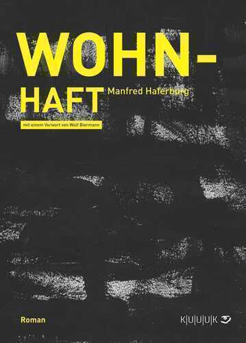 Wohn-Haft — Manfred Haferburg