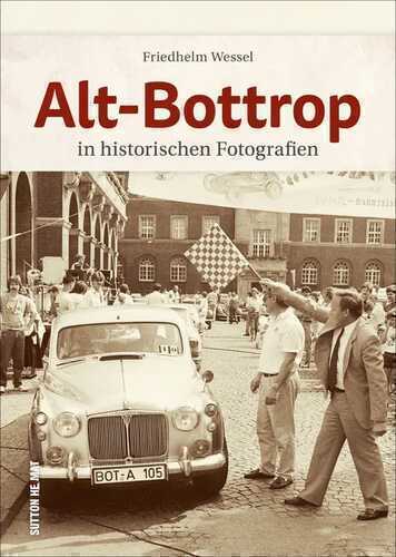 Alt-Bottrop — Friedhelm Wessel