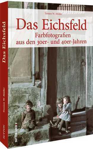 Das Eichsfeld — Torsten W. Müller