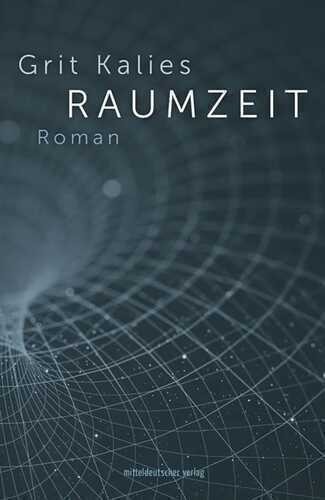 Raumzeit — Grit Kalies