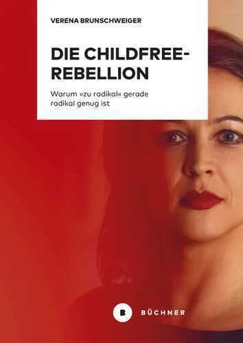 Die Childfree-Rebellion