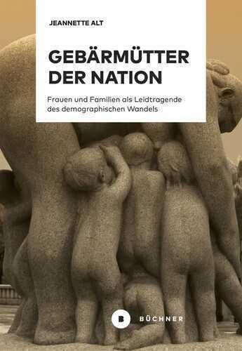 Gebärmütter der Nation — Jeannette Alt