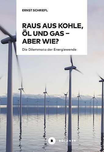 Raus aus Kohle, Öl und Gas – aber wie?
