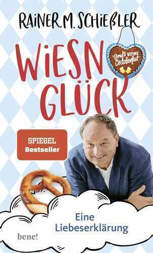 Wiesn-Glück — Rainer Maria Schießler