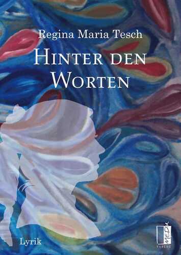 Hinter den Worten — Regina Maria Tesch