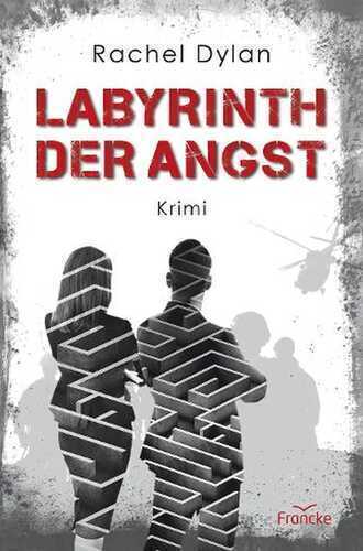 Labyrinth der Angst — Rachel Dylan