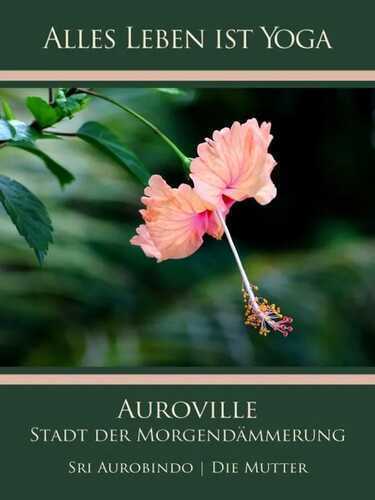 Auroville — Sri Aurobindo