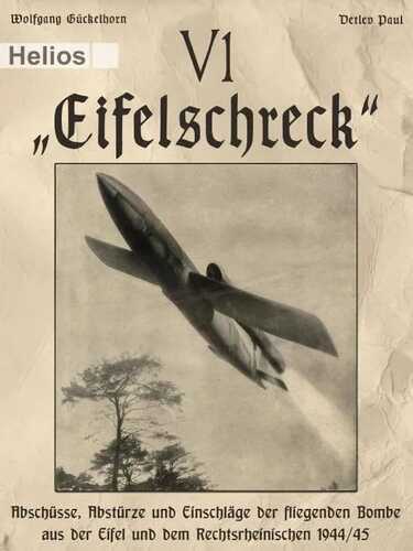 V 1 – „Eifelschreck“ — Wolfgang Gückelhorn