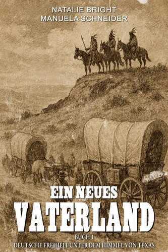 Ein neues Vaterland Buch 1
