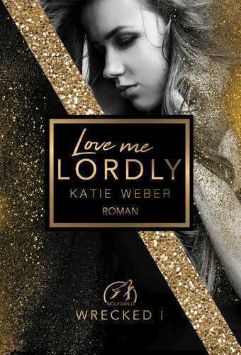 Love me lordly