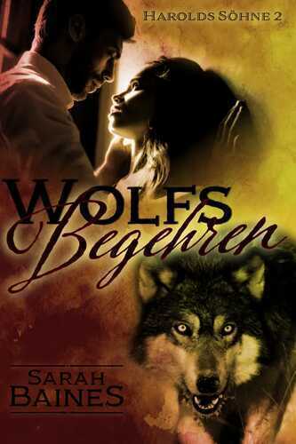 Wolfsbegehren — Sarah Baines