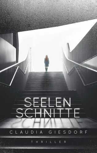 Seelenschnitte — Claudia Giesdorf