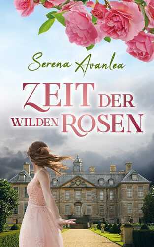 Zeit der wilden Rosen