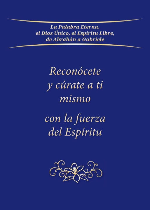 Reconócete y cúrate a ti mismo con la fuerza del Espíritu