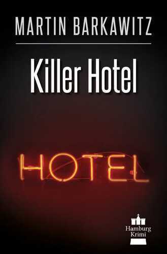Killer Hotel — Martin Barkawitz