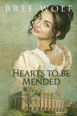 Hearts to Be Mended — Bree Wolf
