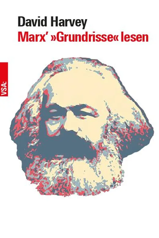 Marx’ »Grundrisse« lesen