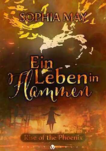 Ein Leben in Flammen: Rise of the Phoenix