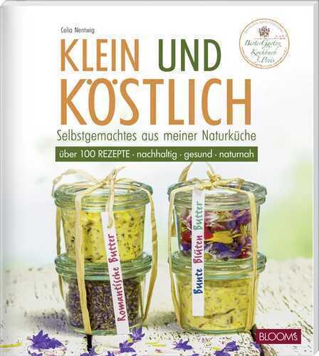 Klein und köstlich — Celia Nentwig