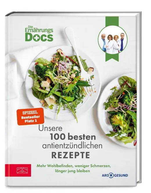 Die Ernährungs-Docs – Unsere 100 besten antientzündlichen Rezepte