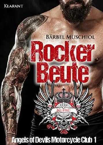 Rockerbeute. Angels of Devils Motorcycle Club 1 (Devils MC)